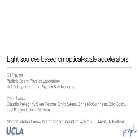 Light sources based on optical-scale accelerators