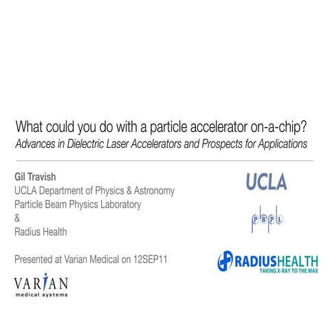 What could you do with a particle accelerator on-a-chip?