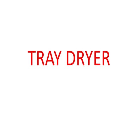 TRAY DRYER.pptx