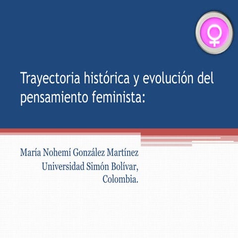 Trayectoria histórica y evolución del pensamiento feminista