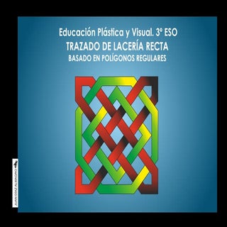 TRAZADO DE LACERÍA RECTA