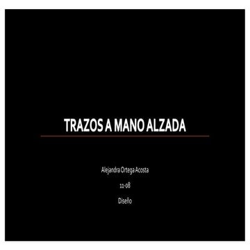 Trazos a mano alzada.
