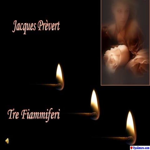Tre Fiammiferi | PPS