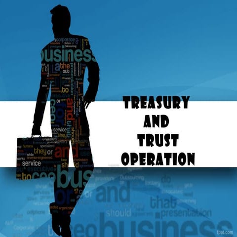 Treasury and trust operation (banking 2)