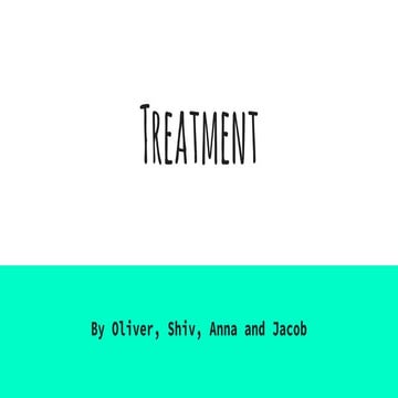 Treatment