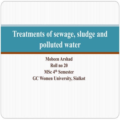 Treatments of sewage, sludge and polluted water