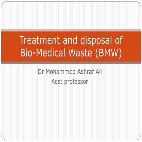 Treatment and disposal of Bio Medical Waste 2016