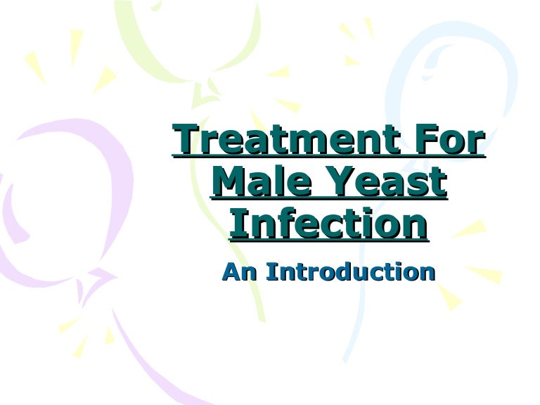 Treatment for male yeast infection