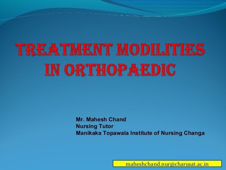 treatment modilities in orthopedic treatment modilities in orthopedic