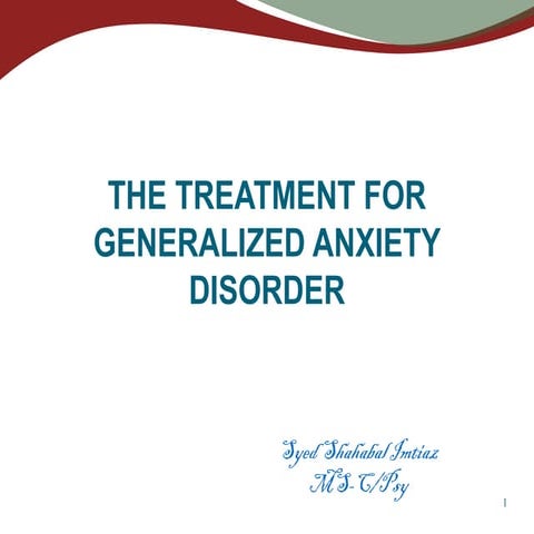 Treatment of Generalized anxiety disorder .pptx