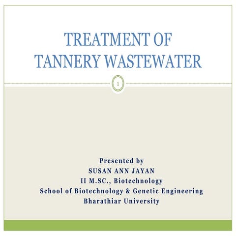 Treatment of tannery wastewater . susan