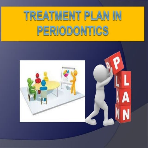 Treatment plan In Periodontics