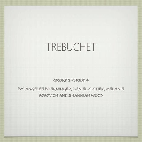 Trebuchet presentation  (2)