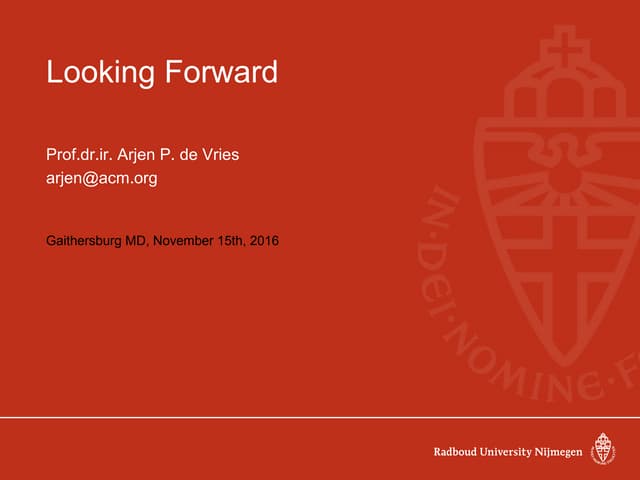 TREC 2016: Looking Forward Panel