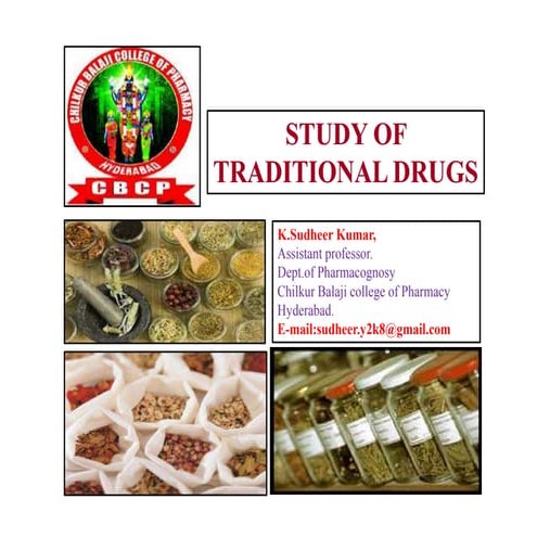 STUDY OF TRADITIONAL DRUGS