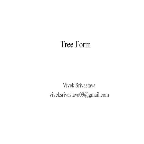 Tree forms
