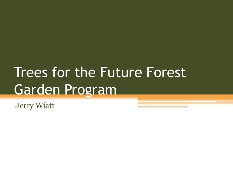 Trees for the Future Forest Garden Program