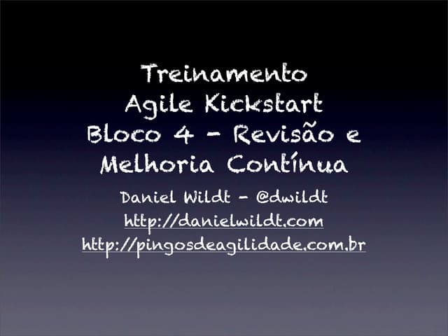 Agile KickStart 4 - Melhoria Contínua