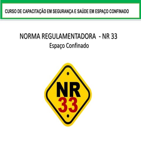 Atualização da NR 33.pptx