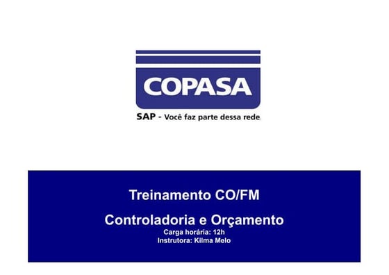 Treinamento co fm controladoria e orçamento carga horária- 12h instrutora- ki...