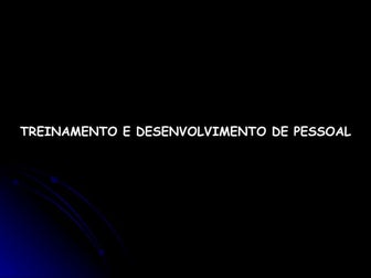 Treinamento e Desenvolvimento