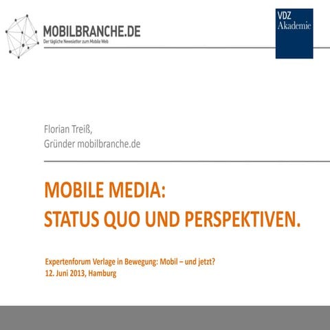 Mobile Media: Status Quo und Perspektiven.