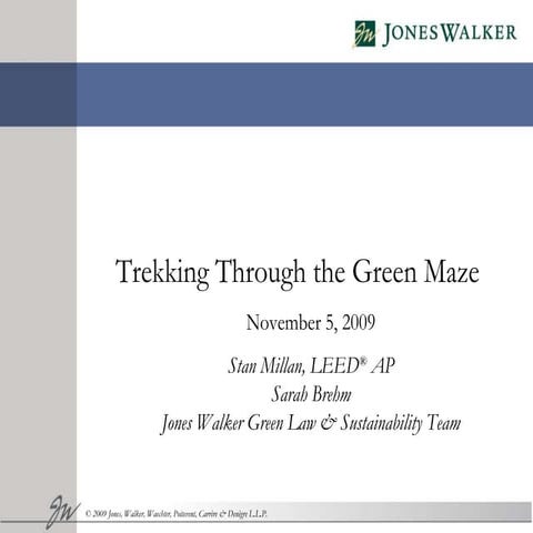 Trekking Through The Green Maze