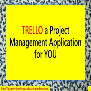 TRELLO(A Project Management Application for YOU)
