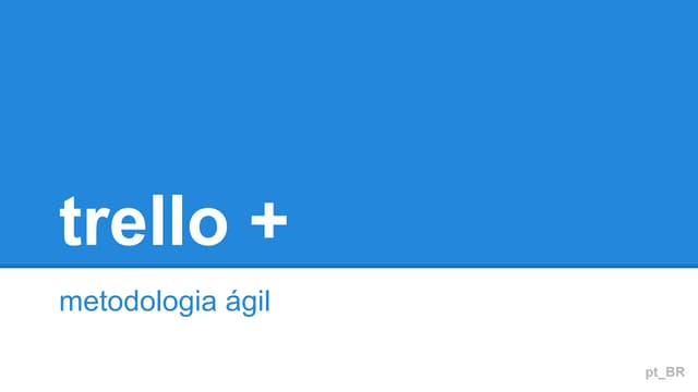 Trello + metodologias ágeis