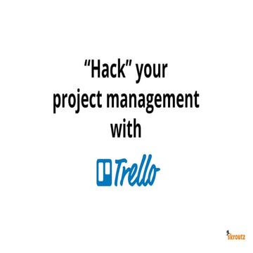 "Hack" your project management with Trello 