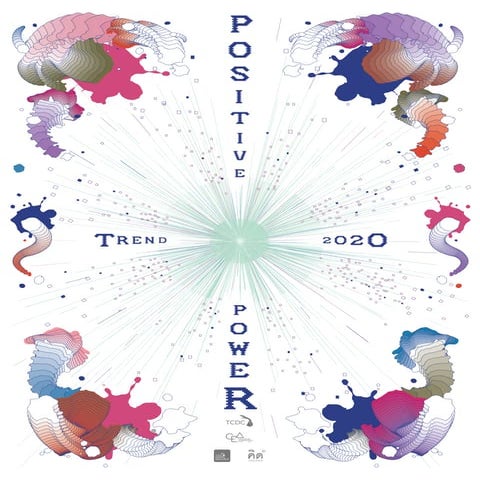 เจาะเทรนด์โลก 2020: Positive Power โดย TCDC