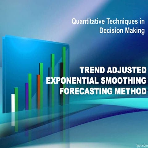 Trend adjusted exponential smoothing forecasting metho ds