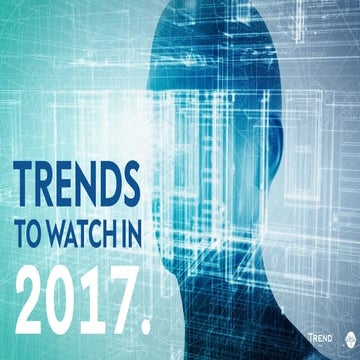 Trends to Watch in 2017