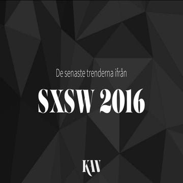 Trender från SXSW 2016
