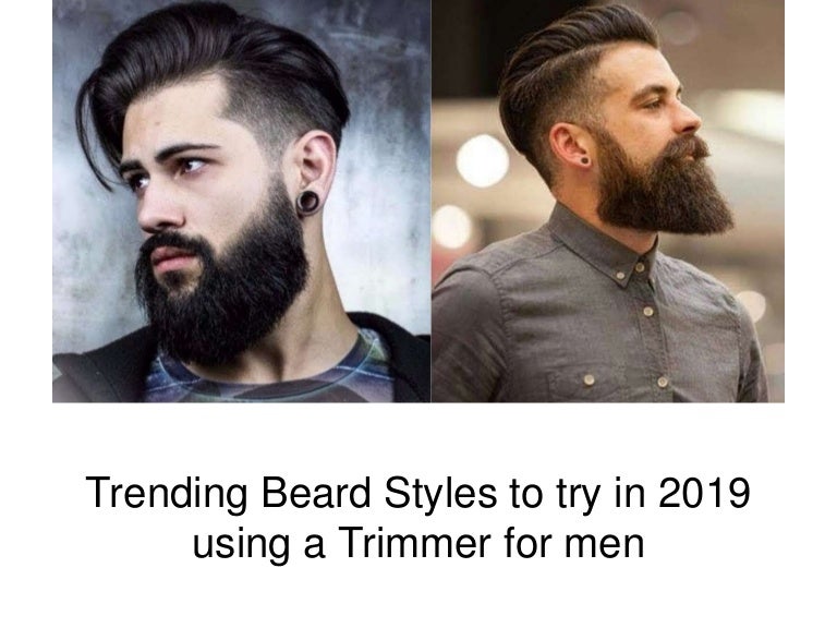 Trending Beard Styles To Try In 2019 Using A Trimmer For Men