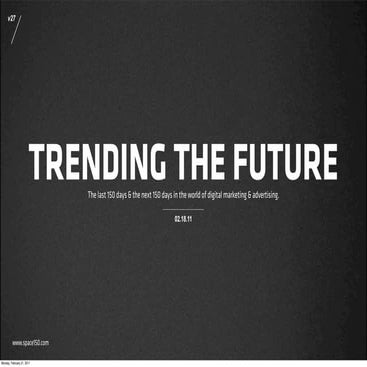 Trendingthefuturespace150v27 110218160952-phpapp01