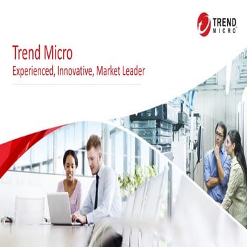 Trend Micro 10 Minute Overview