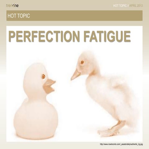 Perfection Fatigue