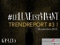 Trendreport #3 - LeLuxeEstVivant