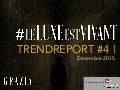 TrendReport #4 - LeLuxeEstVivant - Décembre 2015