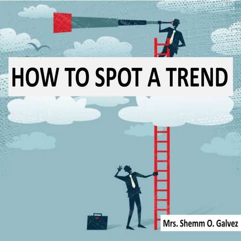 Trends-2-How-to-spot-a-trend lesson 3.pptx