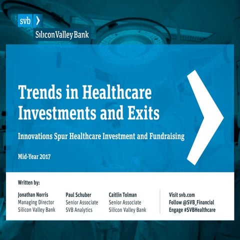 Trends in Healthcare Investments and Exits: Mid-Year 2017