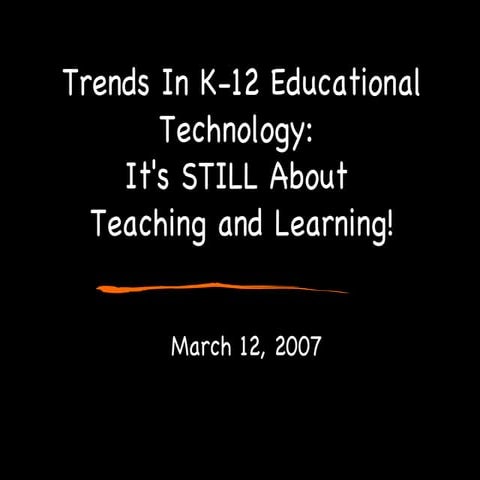 Trends in K-12 Educational Technology