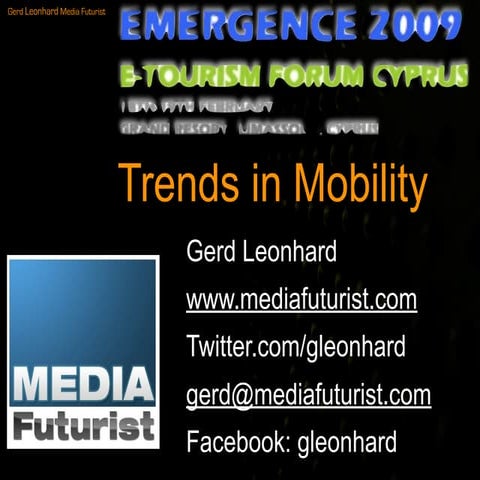 Trends In Mobility: Futurist Gerd Leonhard @ Cyprus Emergence 2009 