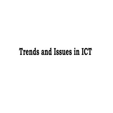 Trends and Issues in ICT 7.pptx Matatag Curriculum