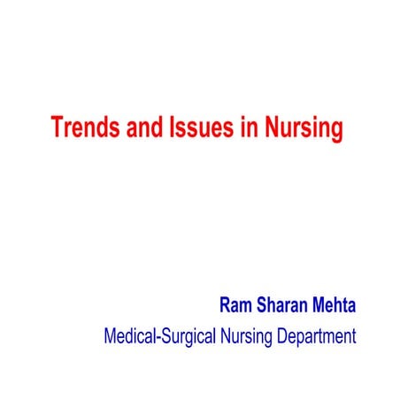 Trends and issues in nursing [compatibility mode]