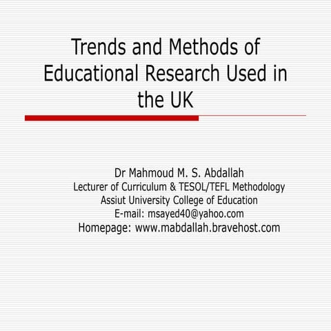 Trends and methods of educational research in the uk