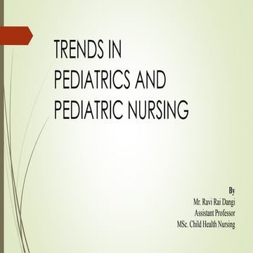Trends and Modern concepts of Pediatric Nursing 