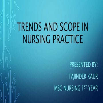 Trends and scope in  advanced nursing practice 