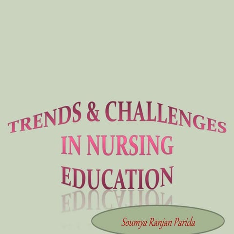Trends &amp;challenges in nursing